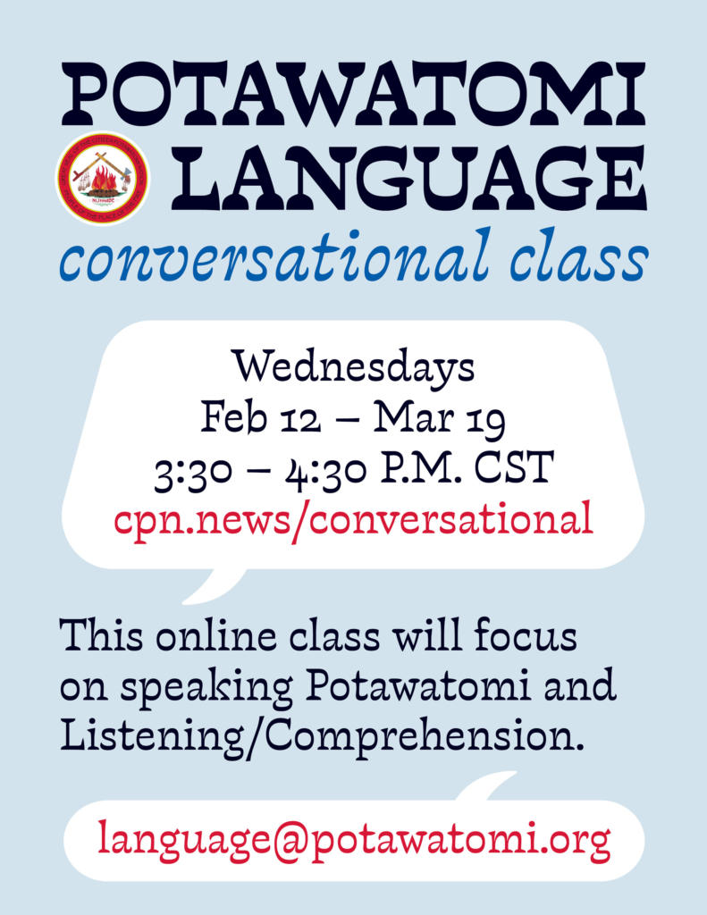 Light blue background with white speech bubbles. Black, blue, and red text announces a weekly conversational Potawatomi Language class on Wednesdays from 3:300-4:30 p.m. Central Time. Join online at cpn.news/conversational. Email language@potawatomi.org for more.